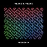 Years-Years-Worship